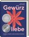 Gewürzliebe Cover des Buches Gewürzliebe (ISBN: 9783747206713)