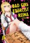 Bad Girl Exorcist Reina 01 Cover des Buches Bad Girl Exorcist Reina 01 (ISBN: 9783755501138)