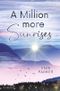 A Million More Sunrises Cover des Buches A Million More Sunrises (ISBN: 9783759258465)