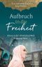 Aufbruch in die Freiheit Cover des Buches Aufbruch in die Freiheit (ISBN: 9783765537462)