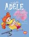 Die schreckliche Adele 09 Cover des Buches Die schreckliche Adele 09 (ISBN: 9783770408351)