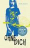 Ohne Dich Cover des Buches Ohne Dich (ISBN: 9783772531132)