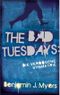 The Bad Tuesdays: Die Verbogene Symmetrie Cover des Buches The Bad Tuesdays: Die Verbogene Symmetrie (ISBN: 9783772540912)