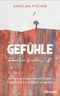 Gefühle brauchen frische Luft Cover des Buches Gefühle brauchen frische Luft (ISBN: 9783775161213)