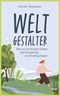 Weltgestalter Cover des Buches Weltgestalter (ISBN: 9783775161664)