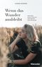 Wenn das Wunder ausbleibt Cover des Buches Wenn das Wunder ausbleibt (ISBN: 9783775163026)