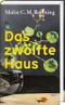 Das zwölfte Haus Cover des Buches Das zwölfte Haus (ISBN: 9783792002957)