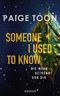 Someone I Used to Know Cover des Buches Someone I Used to Know (ISBN: 9783810501226)