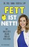 Fett ist nett. Das ungeliebte Organ endlich verstehen Cover des Buches Fett ist nett. Das ungeliebte Organ endlich verstehen (ISBN: 9783810530752)