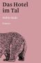 Das Hotel im Tal Cover des Buches Das Hotel im Tal (ISBN: 9783819066450)