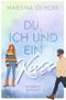 Du, ich und ein Kuss Cover des Buches Du, ich und ein Kuss (ISBN: 9783819482885)