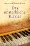 Das unsterbliche Klavier Cover des Buches Das unsterbliche Klavier (ISBN: 9783825179601)