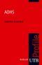 ADHS Cover des Buches ADHS (ISBN: 9783825232894)