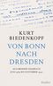 Von Bonn nach Dresden Cover des Buches Von Bonn nach Dresden (ISBN: 9783827500779)