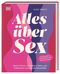 Alles über Sex Cover des Buches Alles über Sex (ISBN: 9783831047277)