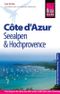Reise Know-How Reiseführer Côte d'Azur, Seealpen und Hochprovence Cover des Buches Reise Know-How Reiseführer Côte d'Azur, Seealpen und Hochprovence (ISBN: 9783831729524)