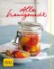 Alles hausgemacht Cover des Buches Alles hausgemacht (ISBN: 9783833831690)