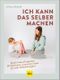 Ich kann das selber machen Cover des Buches Ich kann das selber machen (ISBN: 9783833892653)