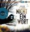 Nicht ein Wort Cover des Buches Nicht ein Wort (ISBN: 9783839816295)