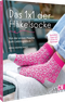 Das 1x1 der Häkelsocke Cover des Buches Das 1x1 der Häkelsocke (ISBN: 9783841068552)