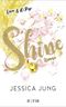 Shine - Love & K-Pop Cover des Buches Shine - Love & K-Pop (ISBN: 9783841401069)