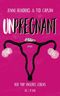 Unpregnant - Der Trip unseres Lebens Cover des Buches Unpregnant - Der Trip unseres Lebens (ISBN: 9783841440334)