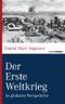 Der Erste Weltkrieg Cover des Buches Der Erste Weltkrieg (ISBN: 9783843800563)