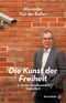 Die Kunst der Freiheit Cover des Buches Die Kunst der Freiheit (ISBN: 9783850339223)