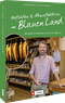 Hofläden und Manufakturen im Blauen Land Cover des Buches Hofläden und Manufakturen im Blauen Land (ISBN: 9783862469369)