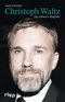 Christoph Waltz Cover des Buches Christoph Waltz (ISBN: 9783864134050)