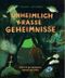 Unheimlich krasse Geheimnisse Cover des Buches Unheimlich krasse Geheimnisse (ISBN: 9783865024961)