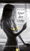 Spur der Liebe Cover des Buches Spur der Liebe (ISBN: 9783867895613)
