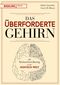 Das überforderte Gehirn Cover des Buches Das überforderte Gehirn (ISBN: 9783868816730)