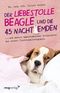 Der liebestolle Beagle und die 45 Nachthemden Cover des Buches Der liebestolle Beagle und die 45 Nachthemden (ISBN: 9783868824995)