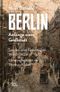 Berlin - Anfänge einer Großstadt Cover des Buches Berlin - Anfänge einer Großstadt (ISBN: 9783869711935)