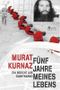 Fünf Jahre meines Lebens Cover des Buches Fünf Jahre meines Lebens (ISBN: 9783871345890)