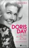 Doris Day. Ihr Leben, ihre Filme, ihre Lieder Cover des Buches Doris Day. Ihr Leben, ihre Filme, ihre Lieder (ISBN: 9783878009979)