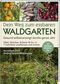 Dein Weg zum essbaren Waldgarten Cover des Buches Dein Weg zum essbaren Waldgarten (ISBN: 9783892515555)