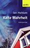 Kalte Wahrheit Cover des Buches Kalte Wahrheit (ISBN: 9783894256739)