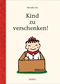 Kind zu verschenken! Cover des Buches Kind zu verschenken! (ISBN: 9783895654473)