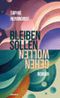 Gehen wollen, bleiben sollen Cover des Buches Gehen wollen, bleiben sollen (ISBN: 9783896563682)