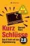 Kurz-Schlüsse 2 Cover des Buches Kurz-Schlüsse 2 (ISBN: 9783903538382)