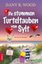 Die stummen Turteltauben von Sylt Cover des Buches Die stummen Turteltauben von Sylt (ISBN: 9783910688063)