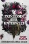 Prinzessin der Unterwelt Cover des Buches Prinzessin der Unterwelt (ISBN: 9783911684057)