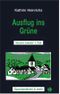 Ausflug ins Grüne Cover des Buches Ausflug ins Grüne (ISBN: 9783934327160)