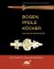 Bogen, Pfeile, Köcher aus sechs Kontinenten Cover des Buches Bogen, Pfeile, Köcher aus sechs Kontinenten (ISBN: 9783938921173)