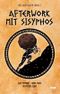 Afterwork mit Sisyphos Cover des Buches Afterwork mit Sisyphos (ISBN: 9783944035871)