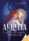 Aurelia und die verlorenen Wüsche Cover des Buches Aurelia und die verlorenen Wüsche (ISBN: 9783947083879)