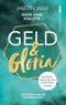 Geld und Gloria - Rente ohne Roulette (Band 1) Cover des Buches Geld und Gloria - Rente ohne Roulette (Band 1) (ISBN: 9783947738403)