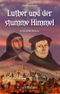 Luther und der stumme Himmel Cover des Buches Luther und der stumme Himmel (ISBN: 9783954282180)
